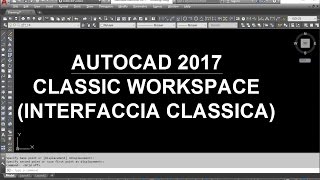 Autocad 20172018 ripristinare linterfaccia classica [upl. by Suoirad631]