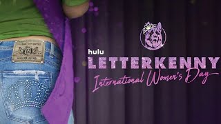 Letterkenny  S10E07  International Womens Day [upl. by Dloraj532]