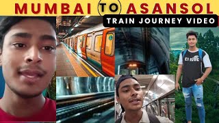 Travelling From Mumbai to Asansol by Train An Extremely Late Adventure [upl. by Sprage380]