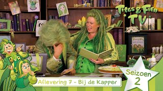 Titus en Fien TV  Aflevering 7 Seizoen 2  Bij de Kapper [upl. by Heriberto331]