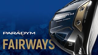 2023 Callaway Fairway Wood Family \\ The New Paradym in Performance [upl. by Kowalski]