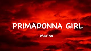 Primadonna girl Marina lyrics [upl. by Aiksas979]