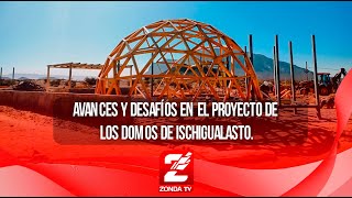 Avances y desafíos en el proyecto de los domos de Ischigualasto [upl. by Bria320]