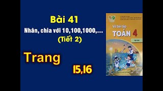 vở toán lớp 4 sách Kết nối  Bài 41 Nhân với 101001000Tiết 2 Trang 1516 [upl. by Eelyma]