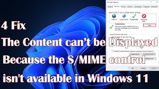 The content can’t be displayed because the SMIME control isnt available in Windows 11  4 Fix [upl. by Edithe]