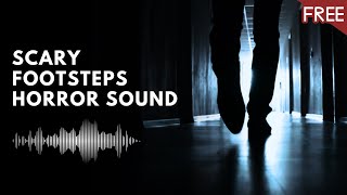 Creepy Footsteps  Scary Horror Sound Effect HD FREE [upl. by Nedra]