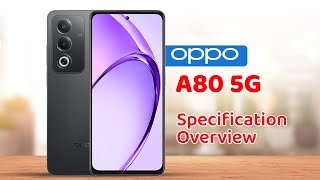 Oppo A80 5G Specification Overview [upl. by Ecinev]