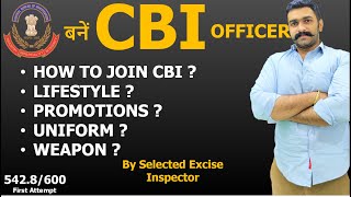 How To Join CBI Officer Power Lifestyle Uniform Promotion Salary Job Profile Medical Training Weapon [upl. by Sofer]