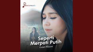 Seperti Merpati Putih [upl. by Doralynn]