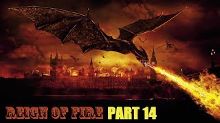 Reign of Fire Pt 14 Catch that Horse [upl. by Turrell]