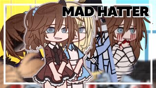 Mad Hatter ♫┇ GLMV  GCMV ┇GACHA MUSIC VIDEO [upl. by Ytinirt]