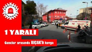 KAVGA SONUCU BIÇAKLA YARALANMA ambulance polis news automobile youtube [upl. by Roger]