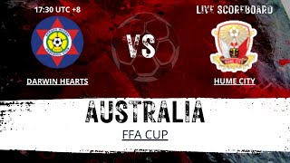 Darwin Hearts vs Hume City AUSTRALIA FFA Cup LIVESCORE [upl. by Lehcem]