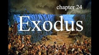 Exodus Chapter 24 Bible Study [upl. by Ahsemo701]