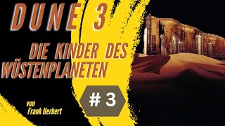 Fantasy Hörbuch  Dune  Die Kinder des Wüstenplaneten  03 [upl. by Anaejer290]