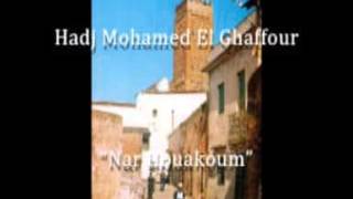 Hadj Mohamed el Ghaffour  Nar Houakoum [upl. by Lewie]