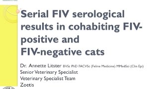 Vet to Vet Serological Results Cohabiting FIVpositive amp FIVnegative Cats  conference recording [upl. by Chassin]