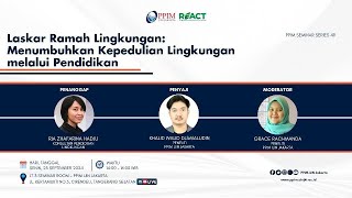 PPIM Seminar Ke49 quotLaskar Ramah Lingkungan Menumbuhkan Kepedulian Lingkungan melalui Pendidikanquot [upl. by Anuqahs]