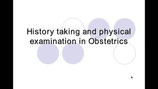 History taking and physical examination in Obstetrics [upl. by Anihsat]