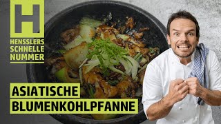 Schnelles Asiatische Blumenkohlpfanne Rezept von Steffen Henssler [upl. by Monte]