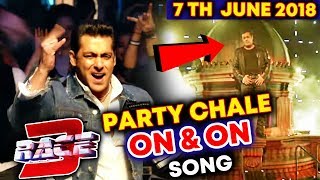 RACE 3 New Song PARTY CHALE ON amp ON Release Date Out  Salman Khan  Mika Singh [upl. by Yelraf]