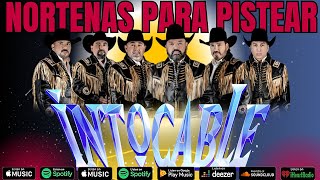 Grupo Intocable Mix De Éxitos Las Mejores Canciones Romanticas Norteñas Para Pistear  Episodio 2 [upl. by Leahciam496]