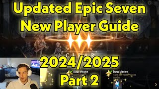 Epic Seven Updated 20242025 New Player Guide Part 2 [upl. by Brookes]