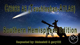 C2023 A3 TsuchinshanATLAS  Southern Hemisphere [upl. by Gayle]