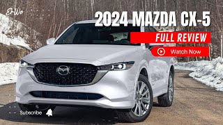 Awesome The 2024 Mazda CX5 is simply awesome [upl. by Oringa]