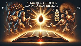 SEGREDOS OCULTOS DAS PARABOLAS DA BÍBLIA historiasdabiblia parábolasdejesús deus deus [upl. by Kathleen]