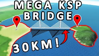 I Built a MEGA BRIDGE In KSP  Kerbal Space Program [upl. by Satsok]