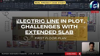 Electric Line in Plot Challenges with Extended Slab  How to design floor plan  Rupesh range [upl. by Eshelman]