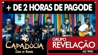 Pagode do GrupoRevelacao no Boteco Capadócia  de 2 horas de Pagode [upl. by Iclek959]