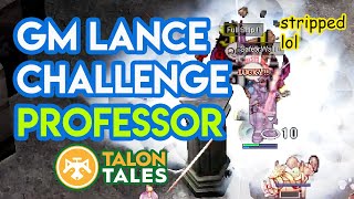 Talon Tales GM Challenge Lance  Professor Tank in 2024 [upl. by Silisav]