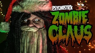 Zombie Claus  Psychostick Rob Zombie Dragula Parody [upl. by Nylimaj238]