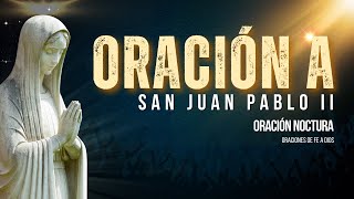 Oración Poderosa a San Juan Pablo II [upl. by Nolaj868]