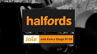 Joie Every Stage Car Seat  Halfords UK [upl. by Melvina656]