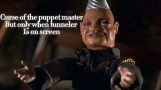 Curse of the puppet master but only when tunneler is on screen [upl. by Attennek619]