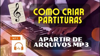 Como criar partitura aparti de um arquivo mp3 [upl. by Ennove]