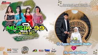 Live  MUSIK 99 SKOB  quot Pernikahan quot Aysyah amp Nova quot BG AUDIO  Tegalrejo 11 November 2024 [upl. by Yniar176]