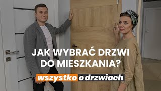 Jak wybrać drzwi wewnętrzne do mieszkania Wszystko o drzwiach [upl. by Simonsen]