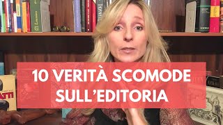 10 verità scomode sulleditoria [upl. by Missak]