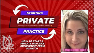 Starting Private Practice All you need to start fulltime private practice  start private practice [upl. by Lehcar883]