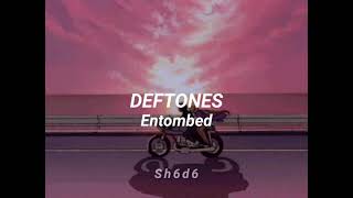 Deftones Entombed Sub español [upl. by Uriia]