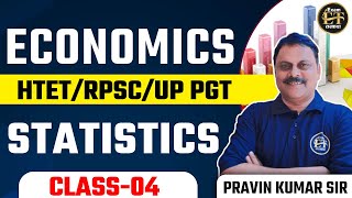 HTETRPSCUP PGT EXAM  ECONOMICS STATISTICS CLASS 4 BY PRAVIN SIR  EXAM TARKASH [upl. by Ggerg]