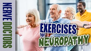 Exercises for Neuropathy  The Nerve Doctors [upl. by Matty]