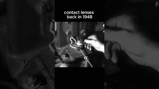 Contact Lenses back in 1948 [upl. by Ynoep35]