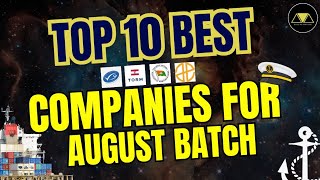 TOP 10 BEST COMPANIES for AUGUST BATCH 2025💪  Detailed Analysis ✅  BM MERCHANT NAVY [upl. by Garwin]