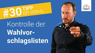 Wann sind die Vorschlagslisten vom Wahlvorstand zu kontrollieren  Betriebsratswahl Tipp 30 [upl. by Bartholemy835]