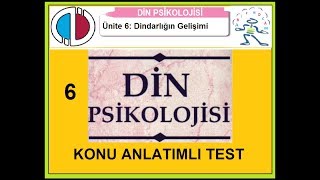 DİN PSİKOLOJİSİ  Ünite 6 Konu Anlatımlı test 1  YouTube [upl. by Skyla46]